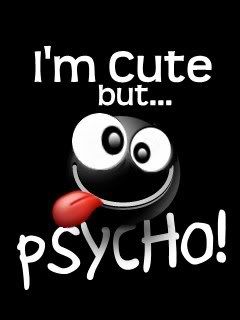 Cool  Wallpapers on Mobile Phone Wallpaper 240x320 I M Cute But Psycho Graphics Code