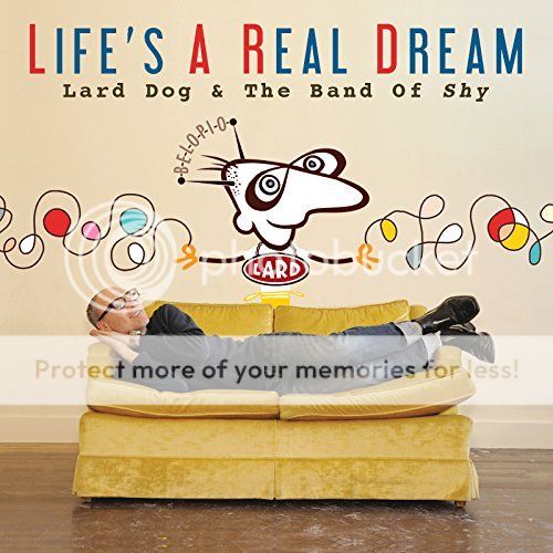 Life's a Real Dream by Lard Dog is silly, kooky, happy, and just great music. 